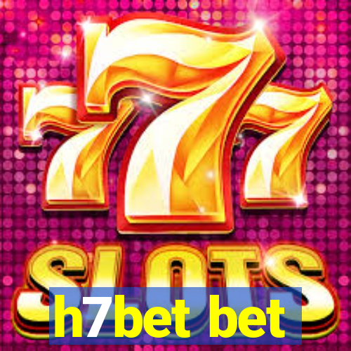 h7bet bet